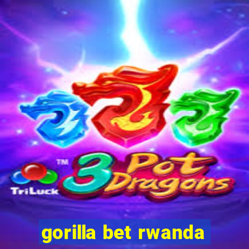 gorilla bet rwanda